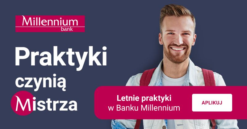 Praktyki w Banku Millennium